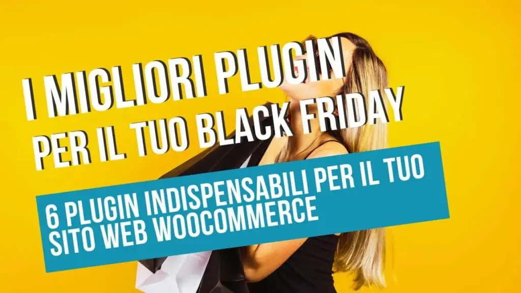 i migliori plugin woocommerce per dominare il black friday