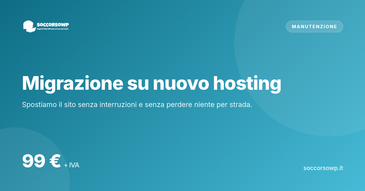 Migrazione su nuovo hosting, servizio di assistenza WordPress di SoccorsoWP